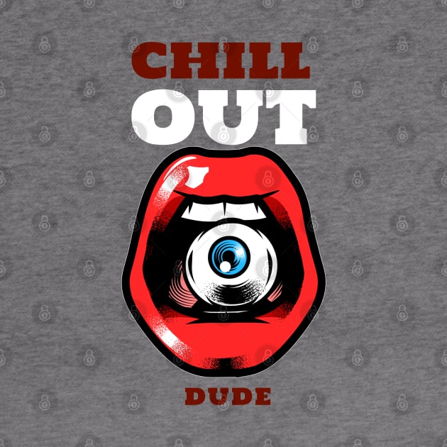 Chill out dude by G-DesignerXxX